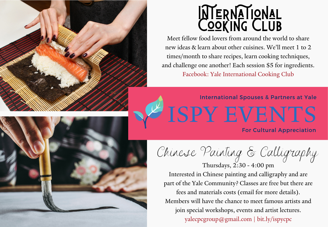 Flyer for details for two ISPY events: International cooking club and chinese caligraphy and painting