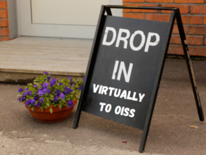 OISS Drop-in Hours sign